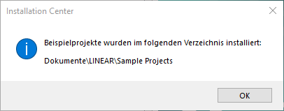 Meldung nach Installation von Beispielprojekten im LINEAR Installation Center